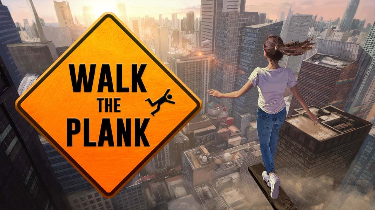 Walk the plank
